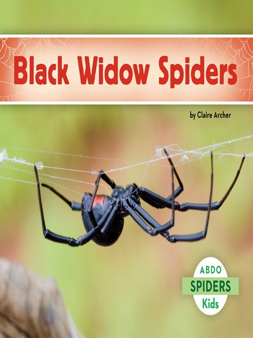 Title details for Black Widow Spiders by Claire Archer - Available